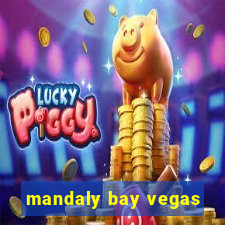 mandaly bay vegas